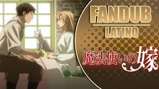 MAHOUTSUKAI NO YOME | Capitulo 4 | Español latino [Fandub Latino]