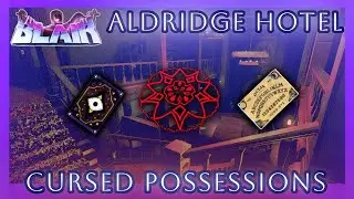 Roblox BLAIR: Aldridge Hotel - Cursed Possession Locations