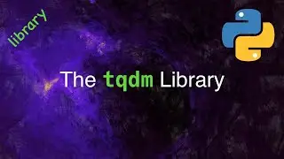 Easy Progress Bars using tqdm