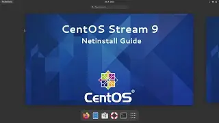 CentOS Stream 9 Full Install Guide [Netinstall]