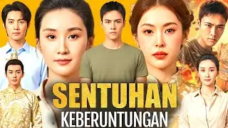 Sentuhan Keberuntungan China Drama 2026 | New Chinese Drama All Episodes Review & explains