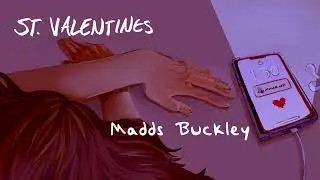 St. Valentines (Lyric Video) - Madds Buckley