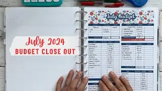 July 2024 Budget Close Out - Budget Results #monthlybudget #july2024 #julybudget #debtfreejourney