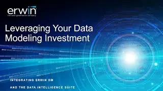 Integrating erwin Data Modeler and erwin Data Intelligence