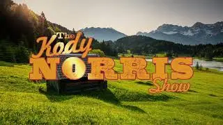 The Kody Norris Show | 