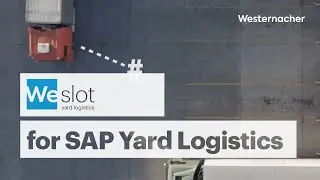 We slot – Westernacher's time slot booking for SAP Yard Logistics