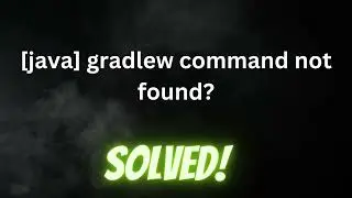 [java] gradlew command not found?