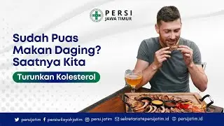 Sudah Puas Makan Daging? Saatnya Kita Turunkan Kolesterol🥩
