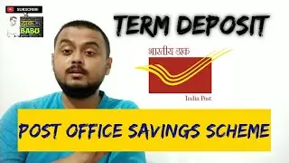 POST OFFICE TERM DEPOSIT | Post office Fixed deposit | Post office interest rates 2020| Daak Babu