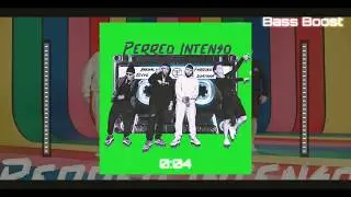 Perreo Intenso (Bass Boosted) Ankhal, Farruko, Kevvo & Guaynaa