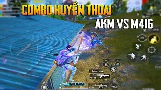 PUBG Mobile - Trở Về Với combo Huyền Thoại AKM vs M416