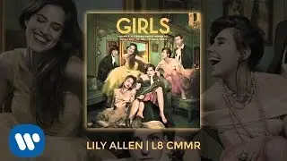 Lily Allen - L8 CMMR (Official Audio) [Girls Soundtrack Vol. 2]