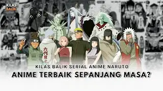 Kilas Balik Serial Anime Naruto Dalam 3 Menit