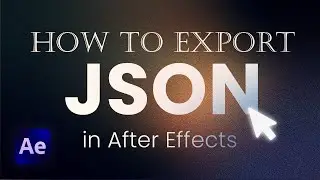 Turn Your Animations Into Web Magic with JSON Export in After Effects!