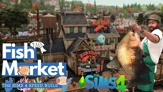 Fish Market || The Sims 4 Speed Build
