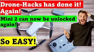 Drone-hacks 1.33 | DJI Mini 2 - Remove NFZ and Altitude limits + FCC!