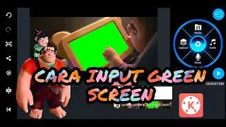 CARA MEMASUKAN FOTO/VIDEO KE GREEN SCREEN | WRECK IT RALPH