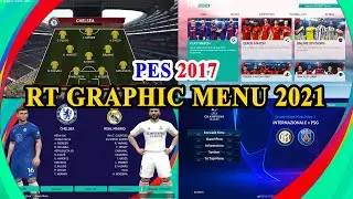 PES 2017 RT Graphic Menu 2021 | Downloads & Inastall On PC