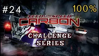 Need For Speed CARBON + Redux MOD - Walkthrough 100% - Challenge Series | #24