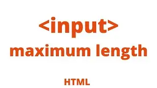 Input attribute maximum length in html | input maxlength attribute html | HTML maxlength input 