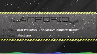 Beat Providers - The Solstice (Amporio aka HYDEN Remix)