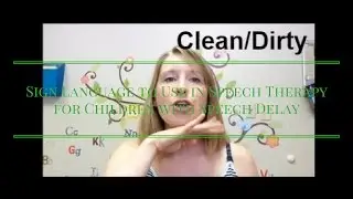 Sign Language to Use in Speech Therapy for Children with Speech Delay
