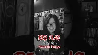 Mariah Paige - “Red Flag” (Original)