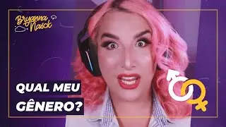 Qual é o meu GÊNERO?