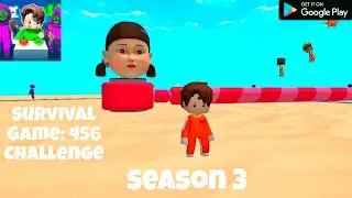 Survival Game: 456 || Season 3 Challenge || Android Gameplay