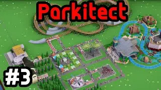 Parkitect [Свободная игра] #3 - Первые посетители