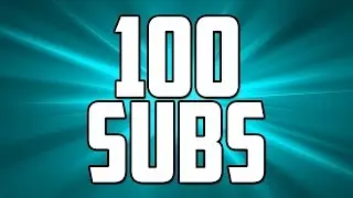 100 SUBSCRIBER SPECIAL + FREE SHOUT OUTS!!