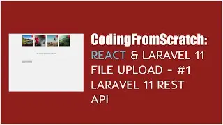 React and Laravel 11 File Upload - #1 Laravel 11 REST API