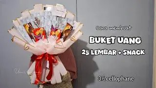 cara membuat buket uang 25 lembar dan snack | buket uang gembul