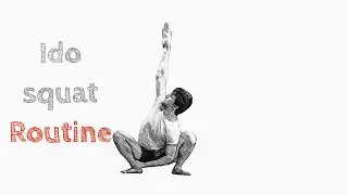 Ido squat routine