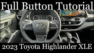 2023 Toyota Highlander XLE - (FULL Button Tutorial)