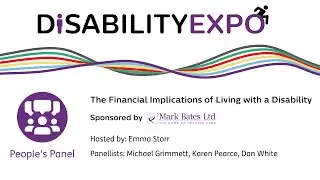 People's Panel   The Financial Implications of Living with a Disability   Sponsored by Mark Bates