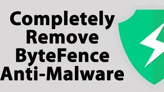 How To Completely Remove ByteFence Antimalware