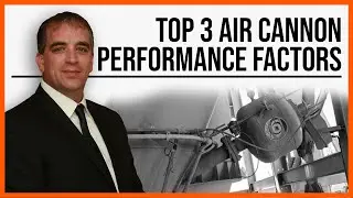 Top 3 Air Cannon Performance Factors