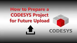 How to prepare a CODESYS project for future upload - with Weintek cMT HMI cMT3052X cMT3062X cMT3092X