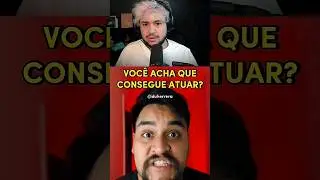 desafio da atuação 🤣 
