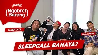 [NGOBROL BARENG] SLEEPCALL BAHAYA?? -  LAURA BASUKI, DIMAS DANANG, BENIDICTUS SIREGAR