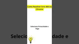 Como Resolver Erro 404 no Chrome