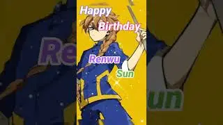 27 May Happy Birthday🎊🥳🎉 Renwu Sun | Beyblade Burst Birthday Calander | 