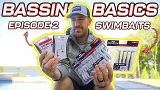 Bassin’ Basics - Episode 2 - ( Swimbaits )