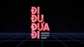 Bich Phuong - Di Du Dua Di (Hoaprox Official Remix)