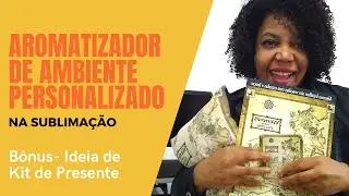 Sublimando Aromatizador de Ambiente!