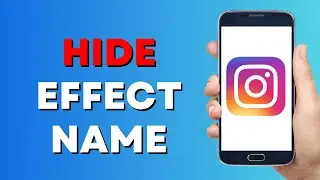 How to Hide the Effect Name in Instagram Story