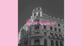 🌸 J.K. The Saint 🌸 - Last Chance (prod. yungspoiler)