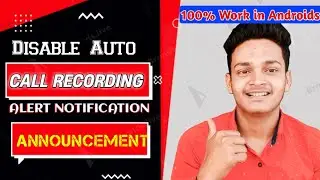 Disable Call Recording Auto Alert Announcement 💯Disable Google Dialer Call Recording Announcement