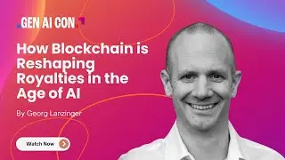 Georg Lanzinger - Decentralizing Royalties: How Blockchain is Reshaping the Creative Industries